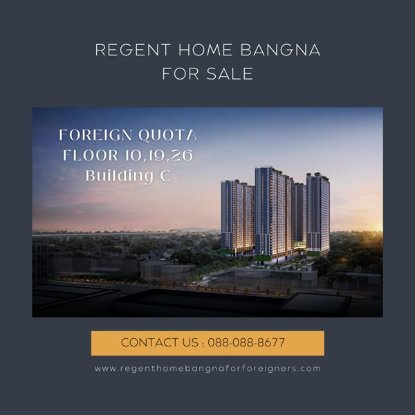 Regent Home Bangna For Sale (foreigner quota) only Tower C / Floo