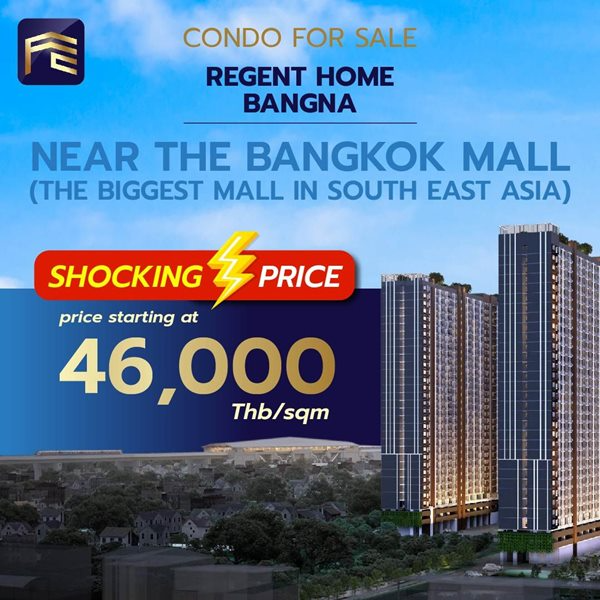 Regent Home Bangna For Sale (foreigner quota) only Tower C / Floo